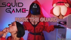 NETFLIX SQUID GAME Fuck the Guard Edition by CyberlyCrush